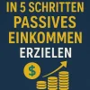 Wie Sie in 5 Schritten passives Einkommen erzielen-Flash Learn Outlet