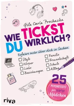 riva Verlag Wie tickst du wirklich? - 25 Psychotests für starke Mädchen New