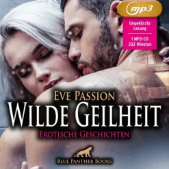 blue panther books Wilde Geilheit | 13 heiße erotische Geschichten | Erotik Audio Story | Erotisches Hörbuch MP3CD, Aud