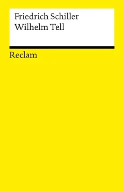 Reclam Philipp Jun. Wilhelm Tell. Schauspiel. Textausgabe mit Anmerkungen/Worterklärungen Clearance