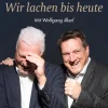Wir lachen bis heute-edition a GmbH Sale