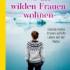 Wo die wilden Frauen wohnen-Piper Verlag GmbH Discount