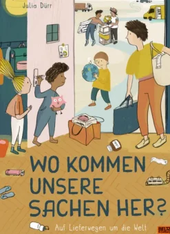 Wo kommen unsere Sachen her?-Beltz Verlagsgruppe