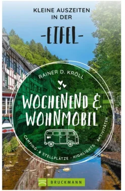 Wochenend und Wohnmobil - Kleine Auszeiten in der Eifel-Bruckmann Verlag