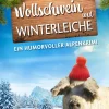 Wollschwein und Winterleiche | Ein humorvoller Alpenkrimi-dp DIGITAL PUBLISHERS GmbH Hot