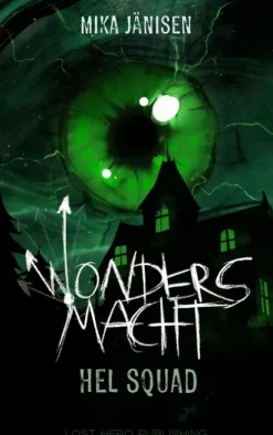 Wonders Macht - Hel Squad 1 (Mystery Thriller im Anime Stil)-NOVA MD Outlet