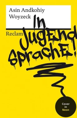 Reclam Philipp Jun. Woyzeck in Jugendsprache!. Mit neongelbem Cover Clearance