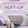 Via Nova, Verlag Yoga hilft nach einer Hüft-OP Clearance