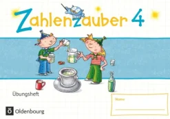 Oldenbourg Schulbuchverl. Zahlenzauber - Mathematik für Grundschulen - Materialien zu den Ausgaben 2016 und Bayern 2014 - 4. Schuljahr Clearance