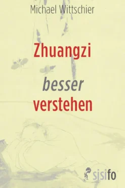 Zhuangzi besser verstehen-Leipziger Literaturverlag Discount