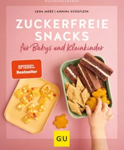 Graefe und Unzer Verlag Zuckerfreie Snacks für Babys und Kleinkinder Hot