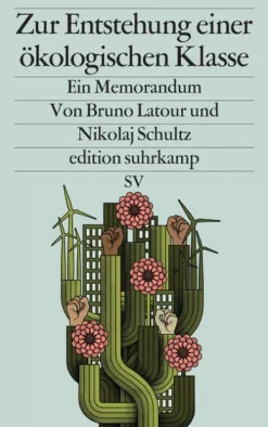 Suhrkamp Verlag Zur Entstehung einer ökologischen Klasse New