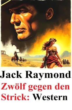 Uksak E-Books Zwölf gegen den Strick: Western Discount